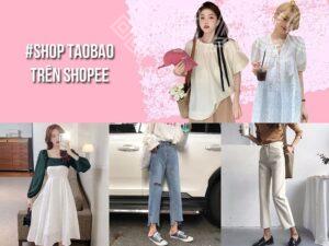 mua hang taobao tren shopee bi mat san sale cuc chat cho tin do shopping 131 4661