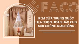 rem cua trung quoc lua chon hoan hao cho moi khong gian song