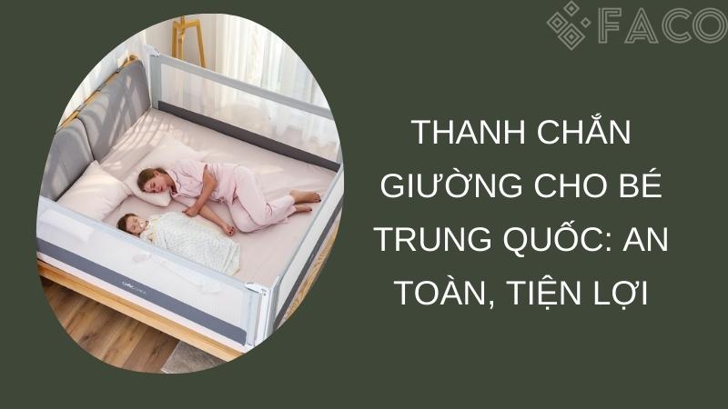 Thanh chắn giường cho bé Trung Quốc