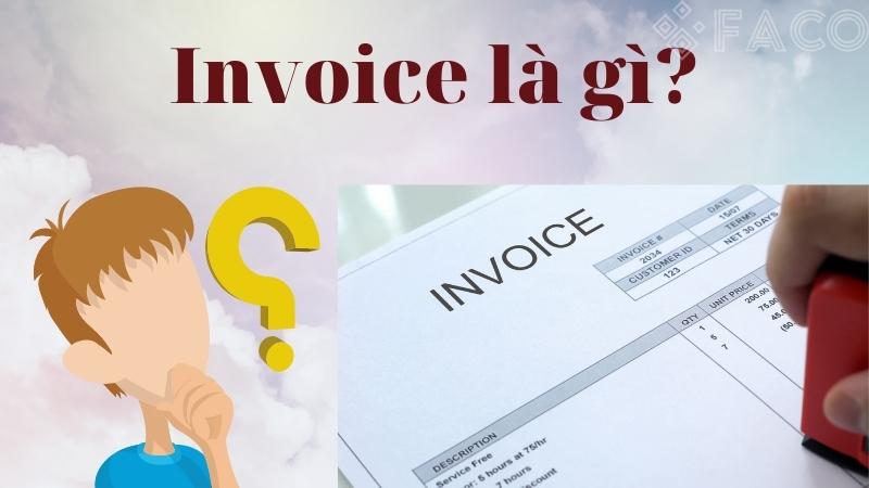 Invoice là gì trong xuất nhập khẩu?