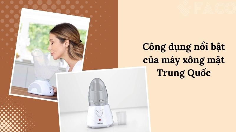 Công dụng nổi bật của máy xông mặt Trung Quốc 