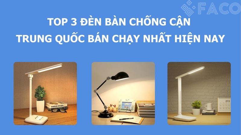 Top 3 đèn bàn chống cận Trung Quốc bán chạy nhất hiện nay