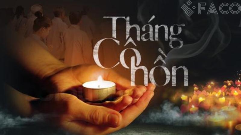 Tháng cô hồn là gì? Nguồn gốc và ý nghĩa 