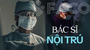 Bác sĩ nội trú giỏi như thế nào? Tiêu chí và hành trình đào tạo đầy áp lực