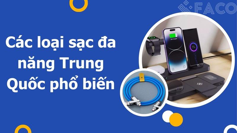 Các loại sạc đa năng Trung Quốc phổ biến