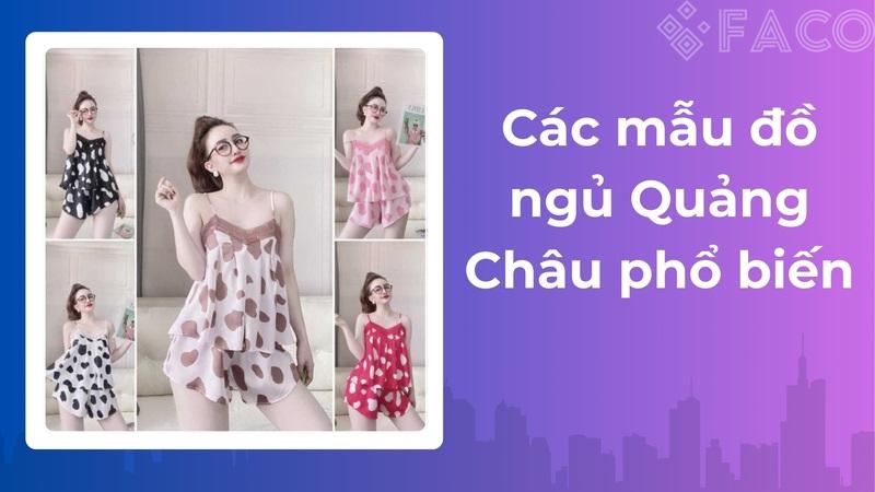 Các mẫu đồ ngủ Quảng Châu phổ biến