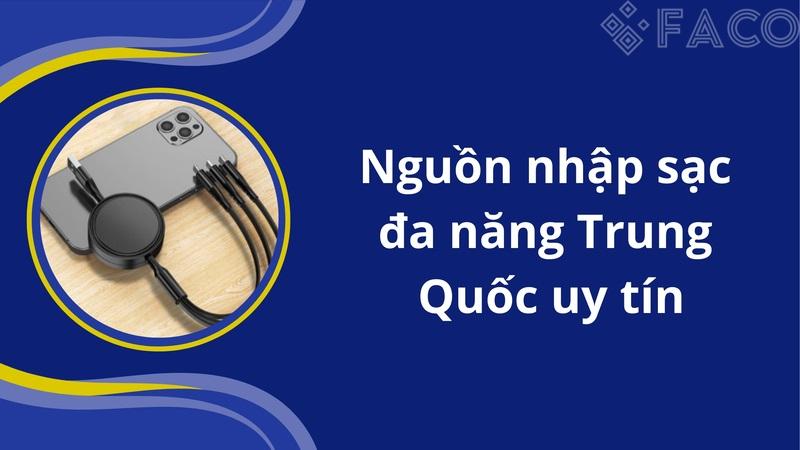 Nguồn nhập sạc đa năng Trung Quốc uy tín