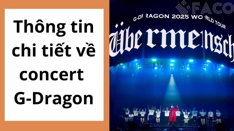 Thông tin chi tiết về concert G-Dragon