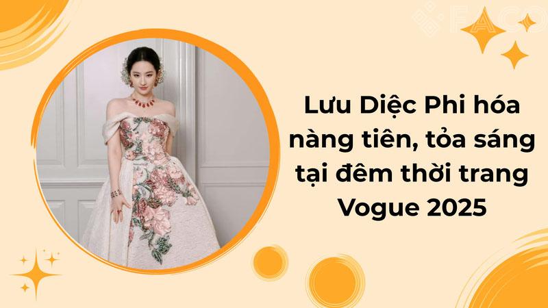 Lưu Diệc Phi hóa nàng tiên, tỏa sáng tại đêm thời trang Vogue 2025 Lưu Diệc Phi hóa nàng tiên, tỏa sáng tại đêm thời trang Vogue 2025